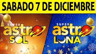 Resultado ASTRO SOL y ASTRO LUNA del Sábado 7 de Diciembre de 2024  SUPER ASTRO 