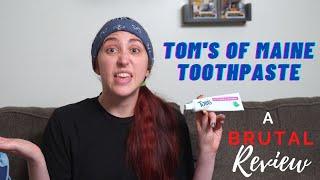 Tom's of Maine Fluoride Free Toothpaste - A Brutal Review