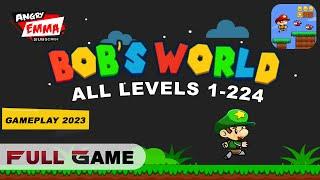 Bob's World - FULL GAME (ALL Levels 1-224)