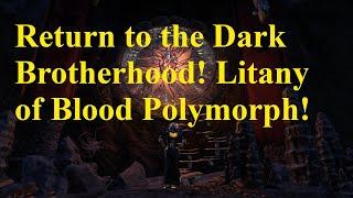 ESO Return to the Dark Brotherhood! Litany of Blood Polymorph!