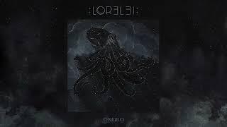 :LOR3L3I: - Oneiro (Official Audio)