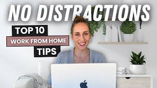 HOW I STAY FOCUSED | My Top 10 Work From Home Productivity Tips