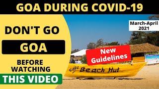 GOA AFTER LOCKDOWN MARCH - APRIL 2021 | TRAVEL GOA DURING COVID 19 | GOA NEW GUIDELINES 2021 | BEACH