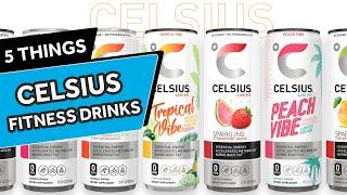 Everything You Need to Know About Celsius Energy Drinks