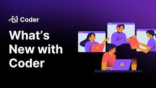 Learn what's new with Coder #softwaredevelopment