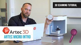 3D Scanning Tutorial - Artec Micro Intro