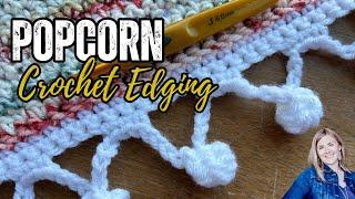 How to Add a Jaw-Dropping Popcorn Crochet Edging to Your Blanket in Just 15 Minutes