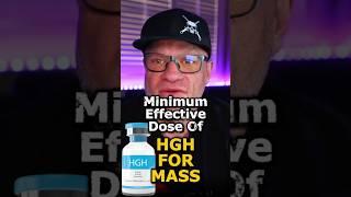 Minimum Effective Dose Of HGH for MASS