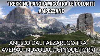 TREKKING PANORAMICO SULLE DOLOMITI AMPEZZANE: PASSO FALZAREGO AD ANELLO AVERAU NUVOLU CINQUE TORRI