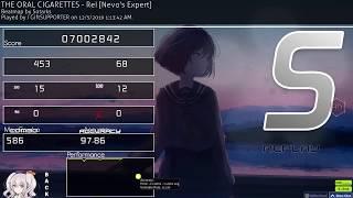 Osu! | THE ORAL CIGARETTES - Rel [Nevo's Expert] 260pp 97.86% FC!