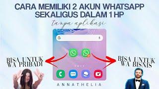 CARA MEMILIKI 2 AKUN WHATSAPP DALAM 1 HP TANPA APLIKASI TAMBAHAN