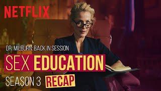 Sex Education: Season 3 Recap | Dr Milburn is Back in Session | Netflix