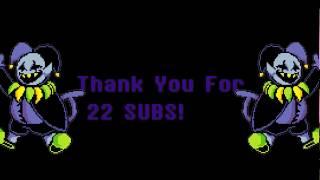 Thank You For 22 Subs!