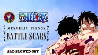 One Piece OST - Battle Scars (Slowed)