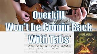 Overkill - Won't be Comin Back (Guitar Cover) w/Tabs