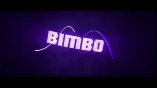 Bimbo  Intro | SulamFX