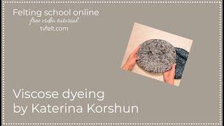 Viscose dyeing by Katerina Korshun