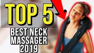  TOP 5: Best Neck Massager 2019