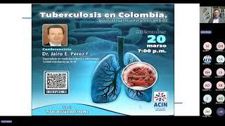 TUBERCULOSIS EN COLOMBIA, GUÍAS ACTUALES Y FUTUROS CAMBIOS