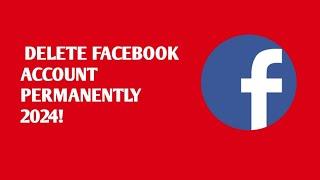 HOW TO DELETE FACEBOOK ACCOUNT PERMANENTLY 2024! | IK Tech