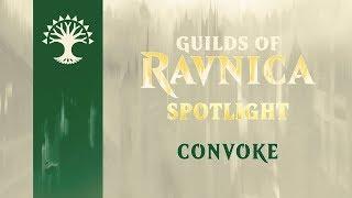 Guilds of Ravnica Spotlight: Convoke