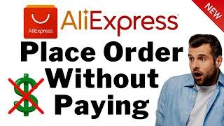 How To Place Order on AliExpress Without Paying | Create unpaid order on Aliexpress ( Easy )