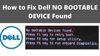 How to Fix Dell NO BOOTABLE DEVICE Found strike F1 retry boot, F2 for setup | Dell Laptop