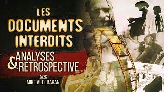 Documents interdits : Analyses & rétrospective avec @mikealdebaran