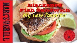 Blackened Fish Sandwich - Sat. July 3rd