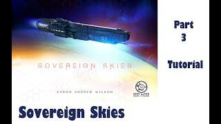 Sovereign Skies - Part 3: board game tutorial