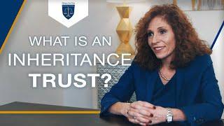 What is an Inheritance Trust? | Ettinger Law Firm