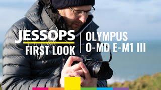 The amazing Olympus O-MD E-M1 III | First hands on review | Jessops