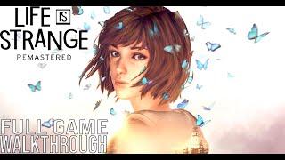 LIFE IS STRANGE REMASTERED Full Gameplay Walkthrough - No Commentary (#LifeisStrange Full Game)