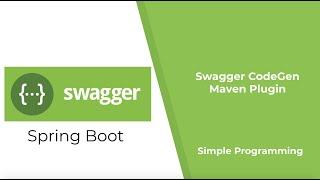 Spring Boot - with Swagger CodeGen Maven Plugin | Simple Programming