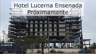 Hotel Lucerna Ensenada