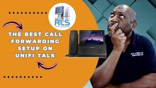 The Best Call Forwarding Setup on UniFi Talk