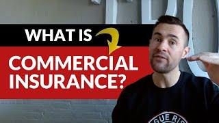 What is Commercial Insurance?