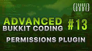 Advanced Bukkit Coding - Permissions Plugin - Episode 13