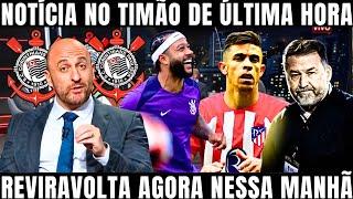 OLHA A NOTÍCIA QUE A IMPRENSA TROUXE AGORA NESSA MANHÃ DO TIMÃO !! ÚLTIMAS NOTÍCIAS DO CORINTHIANS