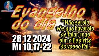 EVANGELHO DO DIA 26/12/2024 COM REFLEXÃO. Evangelho (Mt 10,17-22)