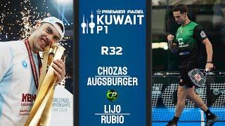 AUGSBURGER & CHOZAS VS LIJO & RUBIO | Premier Padel Kuwait P1 | R32 | Highlights