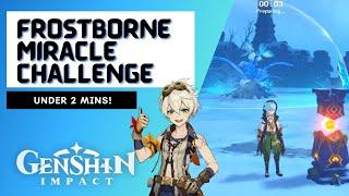 GENSHIN IMPACT | FROSTBORNE MIRACLE CHALLENGE | Act IV | UNDER 2 Minutes Run x4 Rounds!