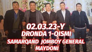 DRONDA SAMARQAND JOMBOY GENERAL MAYDONI 02.03.23-Y ULOQ KOʻPKARI 1-QISMI