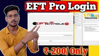 EFT PRO Login only ₹200 || eft dongle login || Eft pro ₹200  || EFT Pro Login For use