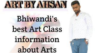 Art by Ahsan ll Bhiwandi's best Art Class ll information about Arts