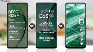 Oppo K12x 5g vs Realme C63 5g vs Redmi 13 5g || Full Comparison