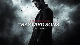 The Best Action CrimeThe Bastard SonsFull Movie in English