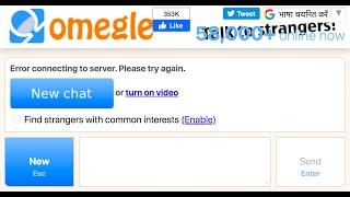 How to Fix Error connecting to Server in Omegle 2021