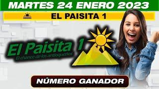 PAISITA DÍA RESULTADO DEL DÍA 24 DE ENERO 2023 NÚMERO GANADOR