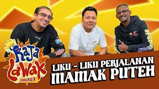 #RajaLawakPodcast :  Mamak Puteh Pernah Diberi Harapan Palsu